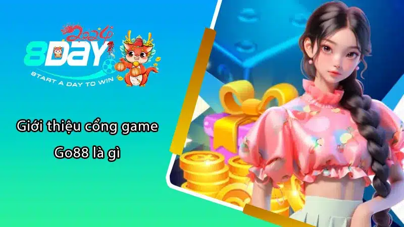 Giới thiệu cổng game Go88 là gì